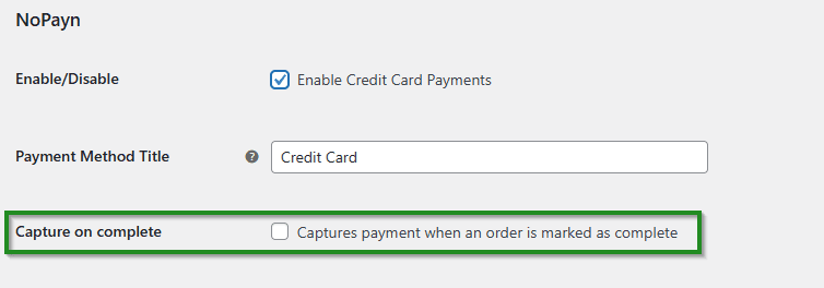 Capture on Complete checkbox in Credit/Debit Cards settings